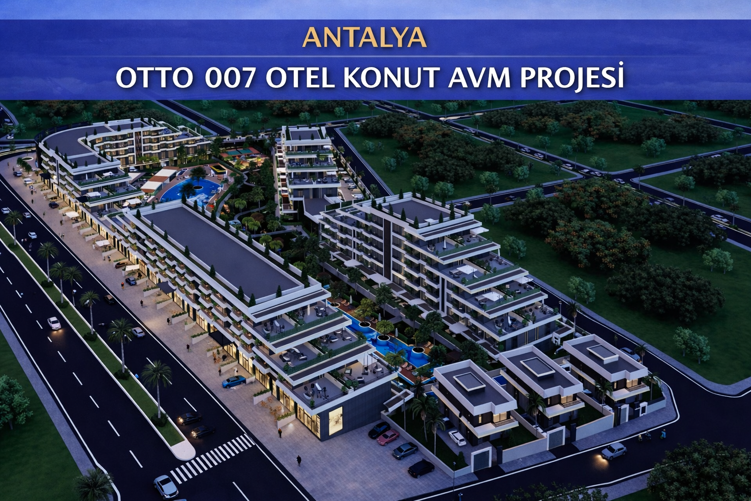 Antalya Otto 007 Otel Konut AVM Projesi